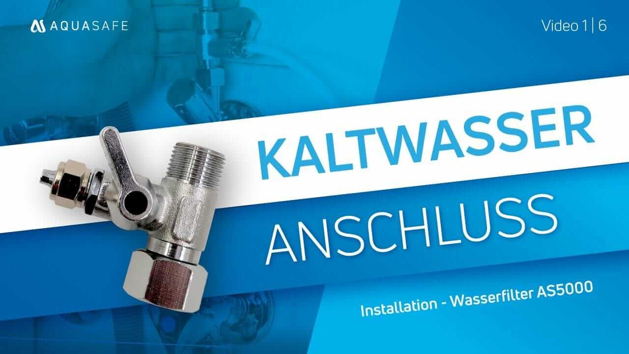Kaltwasseranschuss - Installation Wasserfilter-Anlage von AQUASAFE