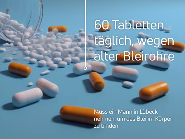 60 Tabletten muss ein Mann in Lübeck täglich einnehmen, um das Blei aus dem Körper zu binden