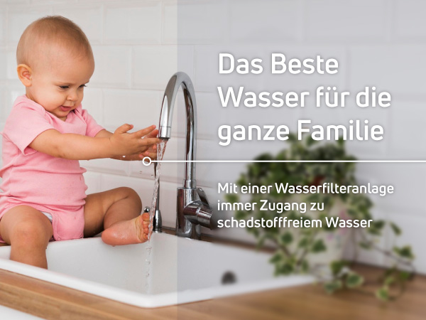 Gefiltertes Wasser für die ganze Familie - AQUASAFE