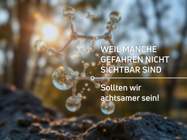 Unsichtbare Gefahren in der Umwelt