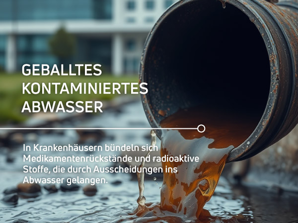Abwasser aus Krankenhäusern Gefahr im Krankenhaus-Abwasser